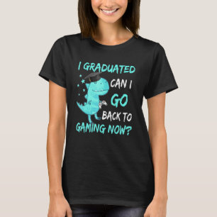 T Rex Kann ich zurück zum Gaming-Abschlussvideo Ga T-Shirt