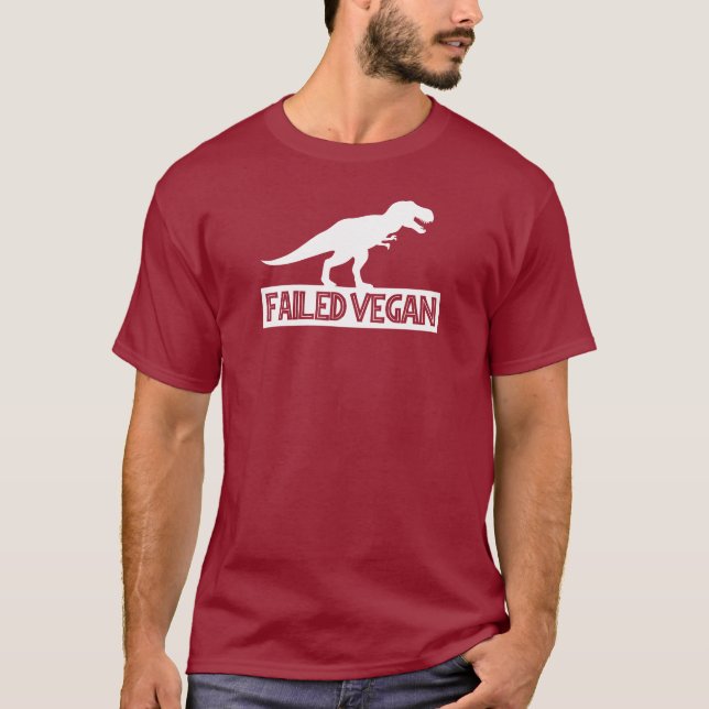 T-Rex Vegan Versagt T-Shirt (Vorderseite)