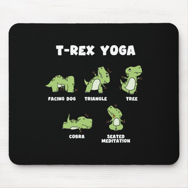 T-Rex Yoga  Mousepad (Vorne)