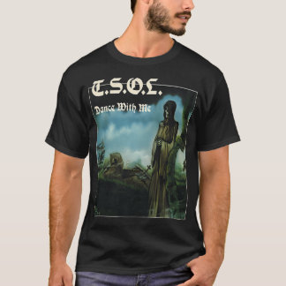 T.S.O.L - Tsol - Tanz mit meinem Geschenk für Männ T-Shirt