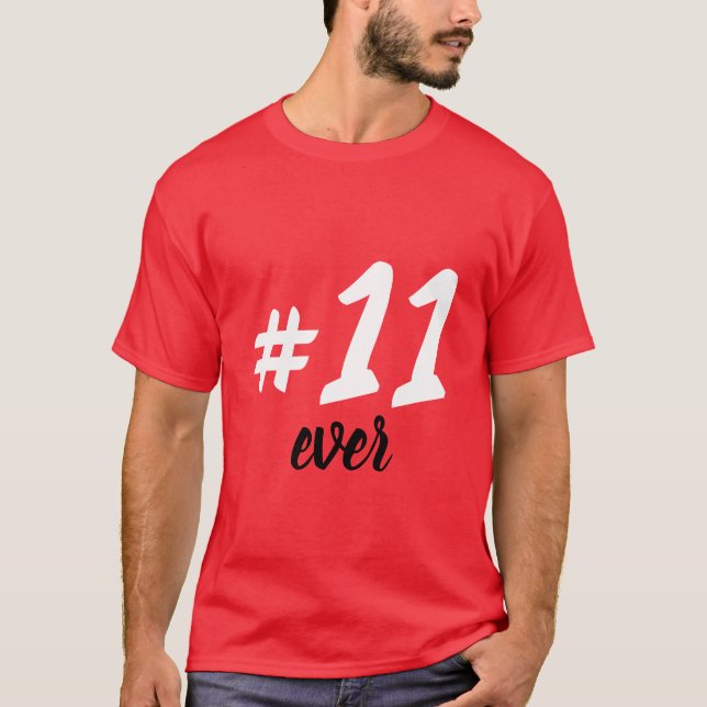 T-Shirt -11 ever (Vorderseite)