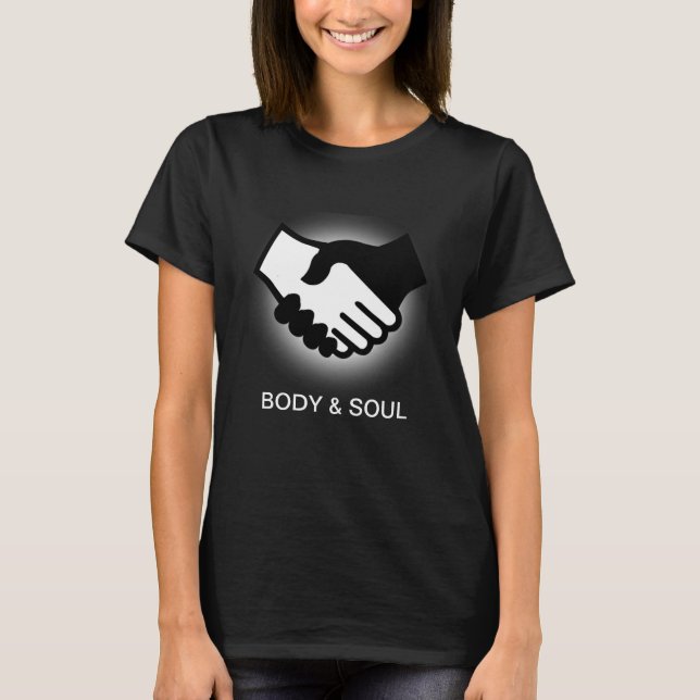 T - Shirt aus Schwarz und Weiß, Körper und Soul (Vorderseite)