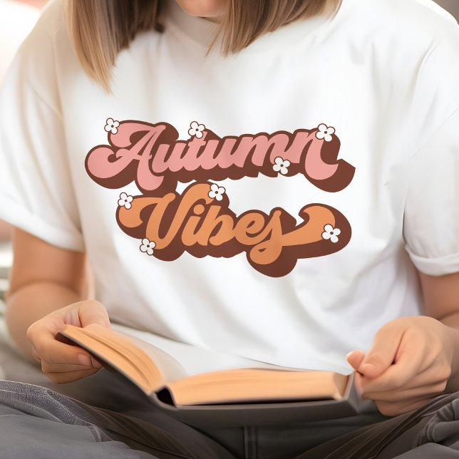 T - Shirt "Autumn Vibes Retro Text" und "Dainty Bl (Von Creator hochgeladen)