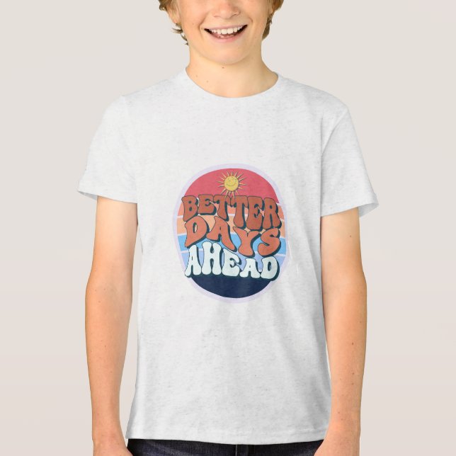 T - Shirt "Bessere Tage" (Vorderseite)