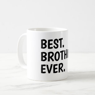 T-Shirt: Bester Bruder überhaupt, Geschwister Kaffeetasse