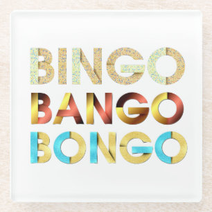 T-SHIRT Bingo Bango Bongo Glasuntersetzer