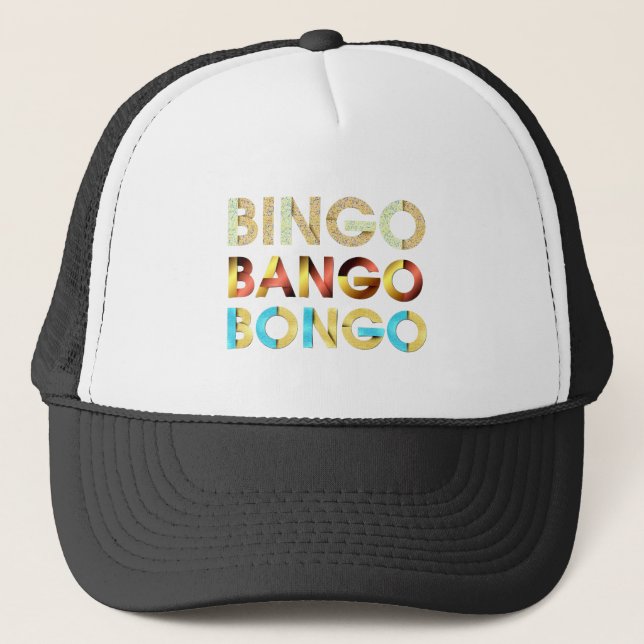 T-SHIRT Bingo Bango Bongo Truckerkappe (Vorderseite)