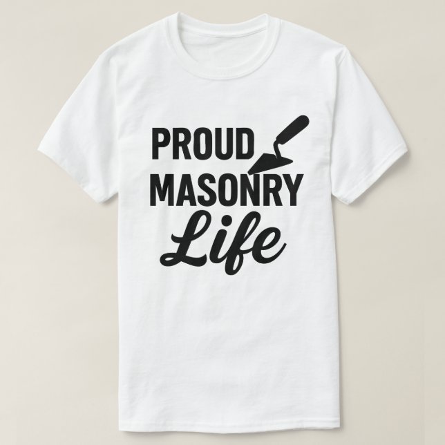T-Shirt „Bold Proud Masonry Life“ (Design vorne)