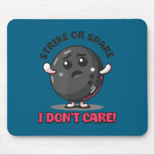 T-Shirt Bowling Strike Spare Don' Care Mousepad