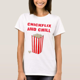 T - Shirt "CHICKFLIX UND KIND"