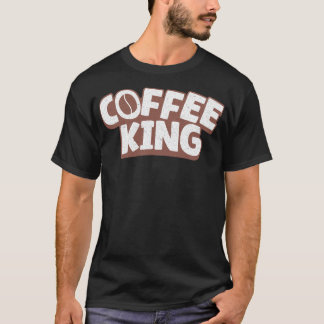 T - Shirt "Coffee King"