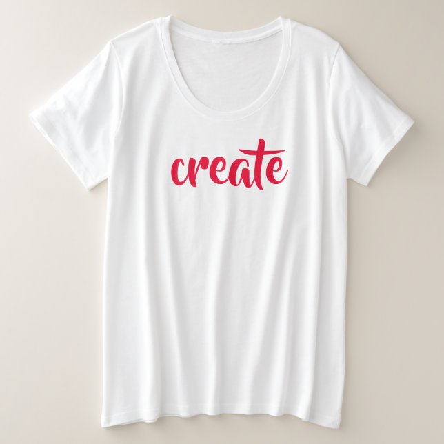 T - Shirt "Create" Women's Plus Size (Design vorne)