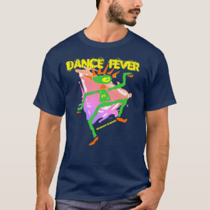 T-Shirt Dance Fever