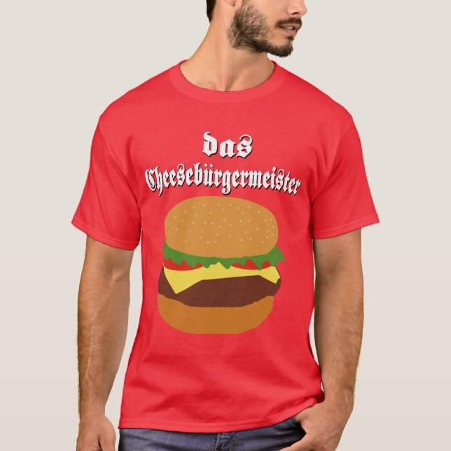 T - Shirt DAS Cheeseburgermeister (Vorderseite)