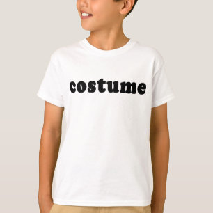 T Shirt, das gerade sagt COSTUME T-Shirt