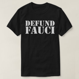 T-Shirt DEFUND FAUCI