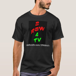 T-SHIRT der DUNKELHEITS-2RAW4TV