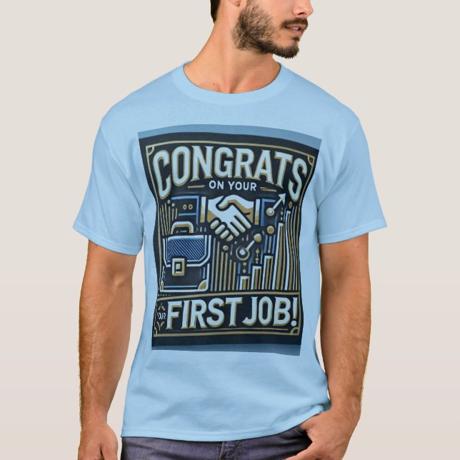 T-Shirt der ersten Jobfeier | Shirt zum berufliche (Vorderseite)