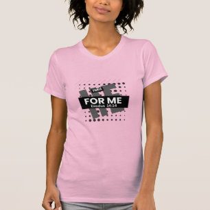 T-Shirt der Frauen Er kämpft für mich