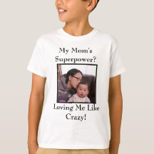 T - Shirt der Supermacht meiner Mama