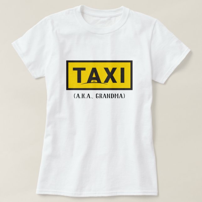 T-Shirt des Taxi-(ALIAS Großmutter) (Design vorne)