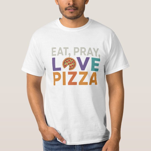 T - Shirt Design essen beten Liebe Pizza (Vorderseite)
