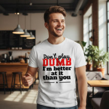 T-Shirt-Design 'Stell dich nicht dumm'