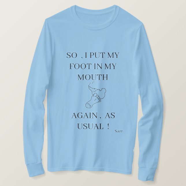T - Shirt, die lustig sind: Foot in Mouth T-Shirt (Design vorne)