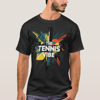 T-Shirt Die Tennis Stimmung