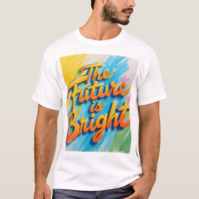 T - Shirt "Die Zukunft ist hell" (Vorderseite)
