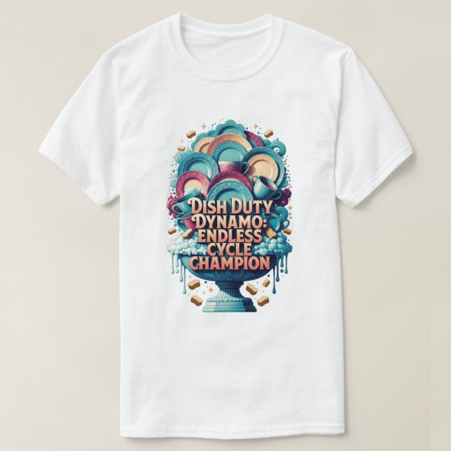 T-Shirt 'Dish Duty Dynamo', Endlos-Zyklus-Champion (Design vorne)