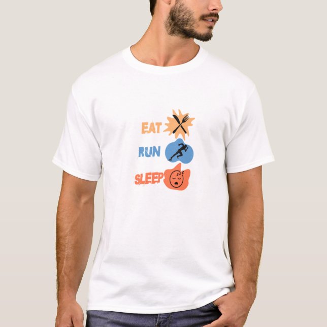 T - Shirt EAT RUN SLEEP-WIEDERHOLUNG (Vorderseite)