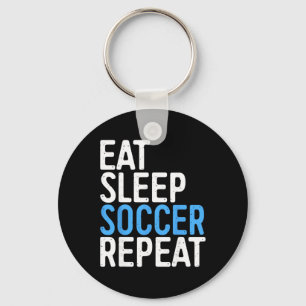 T-Shirt Eat Sleep Soccer Repeat Männer Frauen Kind Schlüsselanhänger