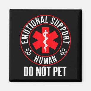 T-Shirt Emotionaler Unterstützer Mensch Kein Haust Magnet