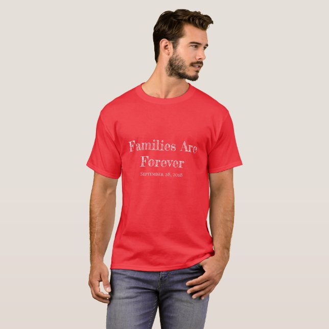 T - Shirt-Familien sind für immer T-Shirt (Vorne ganz)