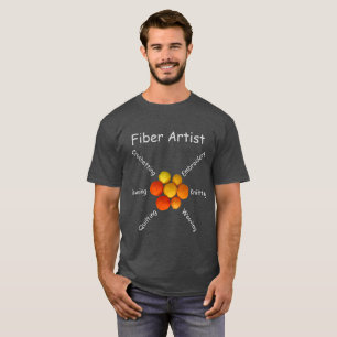 T - Shirt - Fibre Artist (dunkel)