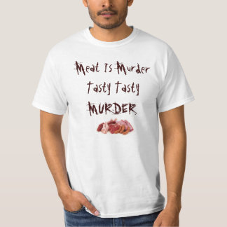 T - Shirt-Fleisch ist der Mord, geschmackvoll, T-Shirt