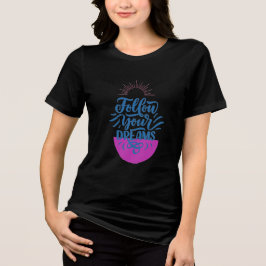 T-Shirt „Follow More Dreams“ | Inspirierende Motiv Tri-Blend Shirt