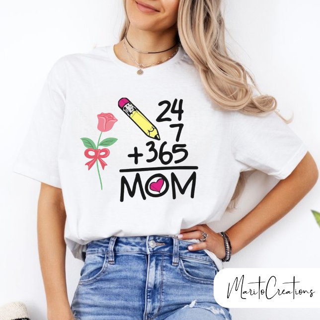 T-shirt for mom 24/7, mother's day. (Von Creator hochgeladen)