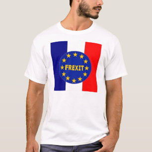 T - Shirt Französische Flagge EU Frexit