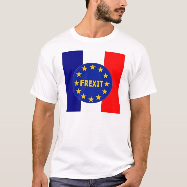 T - Shirt Französische Flagge EU Frexit (Vorderseite)