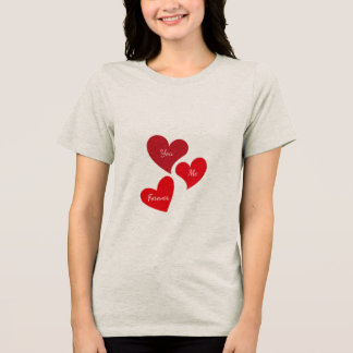 T-Shirt Frau Herzen Liebe - You Me Forever Tri-Blend Shirt