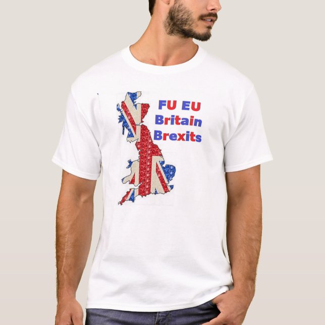 T - Shirt FU EU Großbritannien Brexit (Vorderseite)