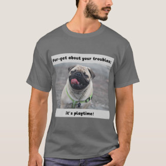 T - Shirt Funny Dog Print Fur machen Sie sich Sorg