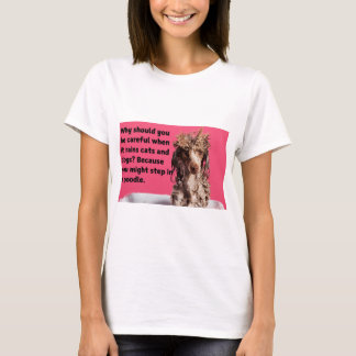 T - Shirt Funny Dog Print Warum Sie vorsichtig sei