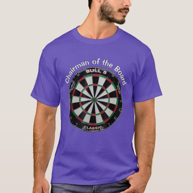 T Shirt Funny Zitat Vorsitzender des Dart Board (Vorderseite)