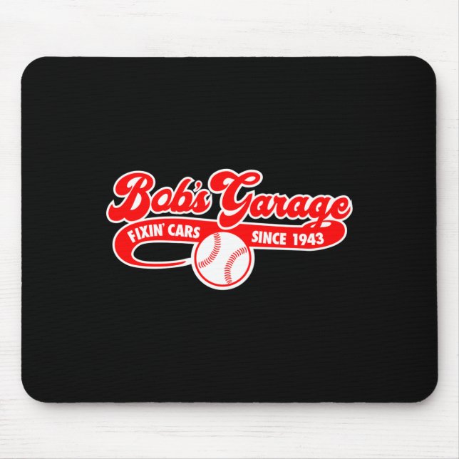 T-Shirt für Bobs Garage Baseball Team  Mousepad (Vorne)