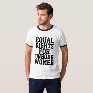 T - Shirt für das Leben, GLEICHSTELLENDE RECHTE FÜ