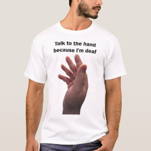 T - Shirt für das taube