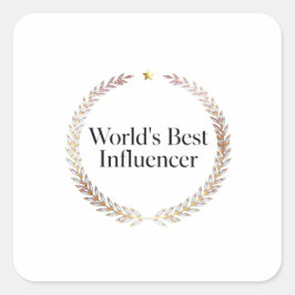 T-Shirt für den besten Influencer der Welt, lustig Quadratischer Aufkleber